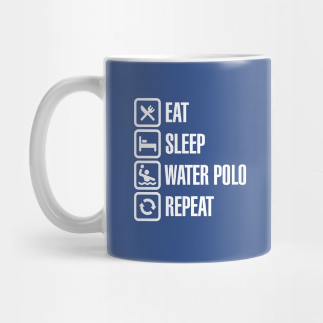 Eat Sleep Water Polo Repeat (white) by LaundryFactory